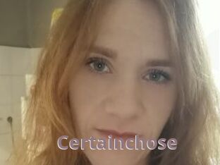 Certainchose