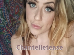 Chantelletease