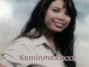 Kominmexxxxx