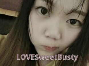 LOVESweetBusty