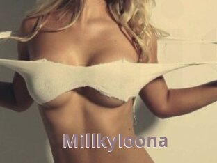 Millkyloona