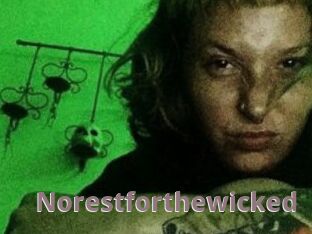 Norestforthewicked