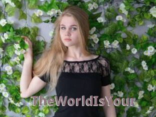 TheWorldIsYour