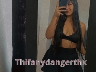 Thifanydangerthx