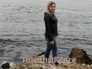 ThruthORdare