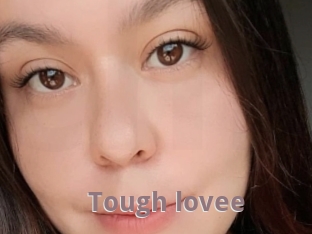Tough_lovee