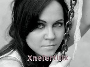 Xnefertitix